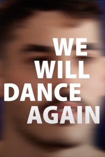 We Will Dance Again