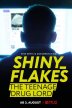 Shiny_Flakes: The Teenage Drug Lord