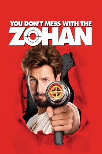 You Dont Mess With the Zohan