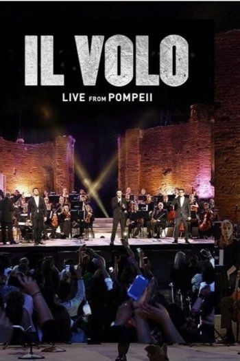 Il Volo - live From Pompeii