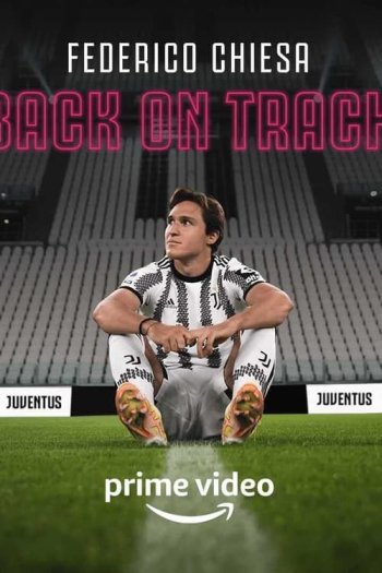 Federico Chiesa - Back on Track