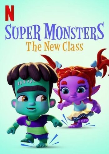 Super Monsters: The New Class