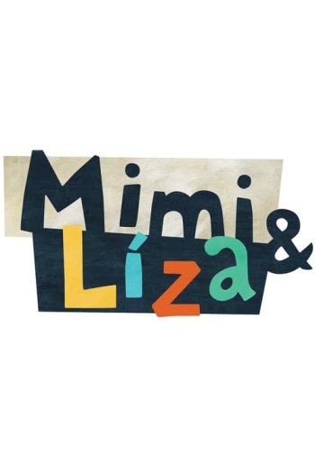 Mimi & Liza