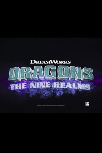 Dragons: The Nine Realms
