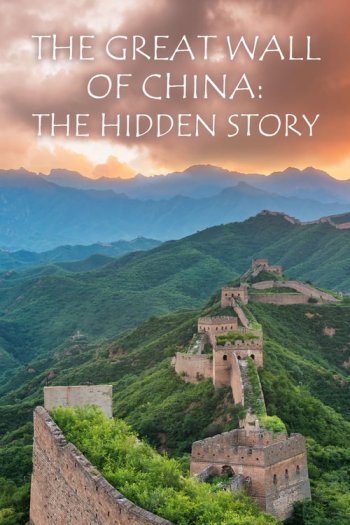 The Great Wall of China: The Hidden Story