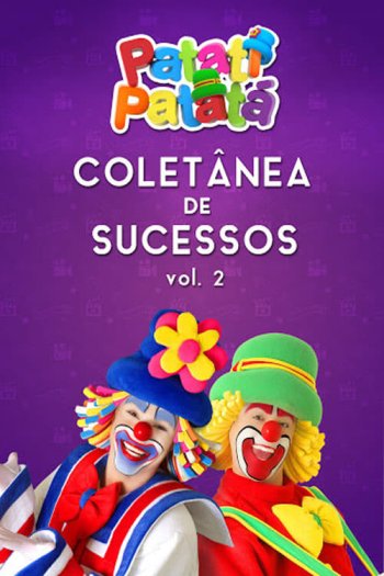 Patati Patatá: Coletânea de Sucessos Vol. 2