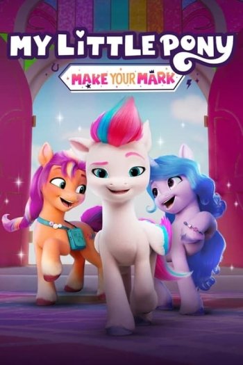 My Little Pony: A New Generation - Rotten Tomatoes