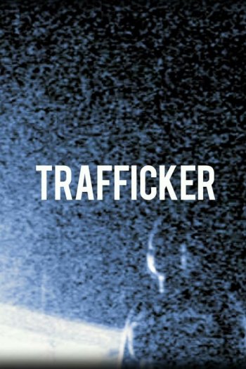Trafficker