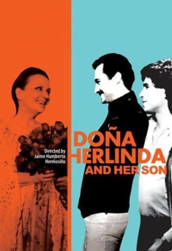 Dona Herlinda and Her Son