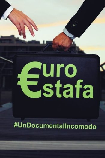 €uroestafa, an inconvenient documentary