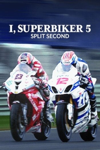 I, Superbiker V: Split Second