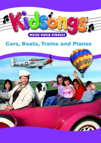 Kidsongs: Cars, Boats, Trains & Planes