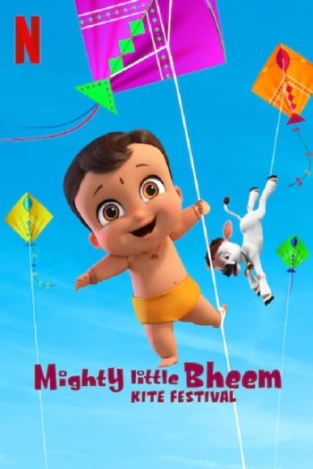Mighty Little Bheem: Kite Festival • FlixPatrol