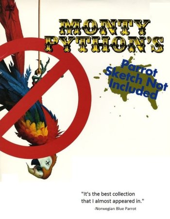 Monty Python: Parrot Sketch Not Included