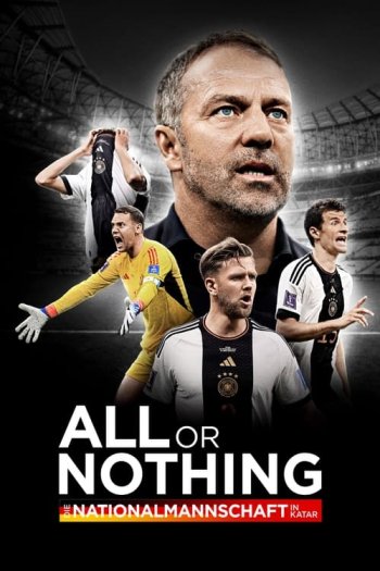 All or Nothing – The German National Team in Qatar