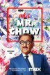 aka Mr. Chow