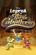 Disney Legend of the Three Caballeros