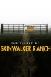 The Secret of Skinwalker Ranch