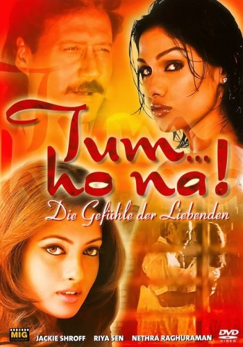 Tum... Ho Na!