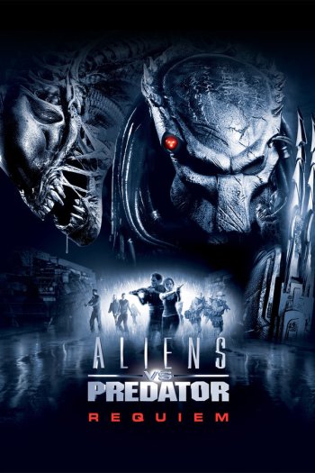 Aliens vs Predator: Requiem • FlixPatrol