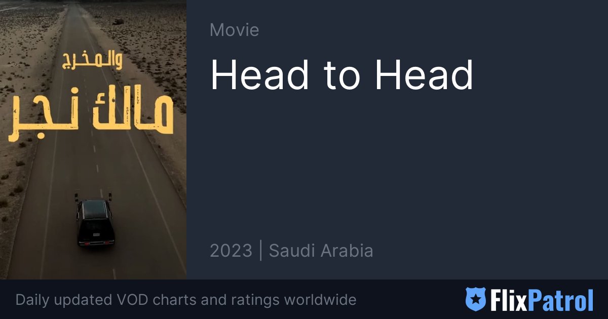 Head to Head • FlixPatrol