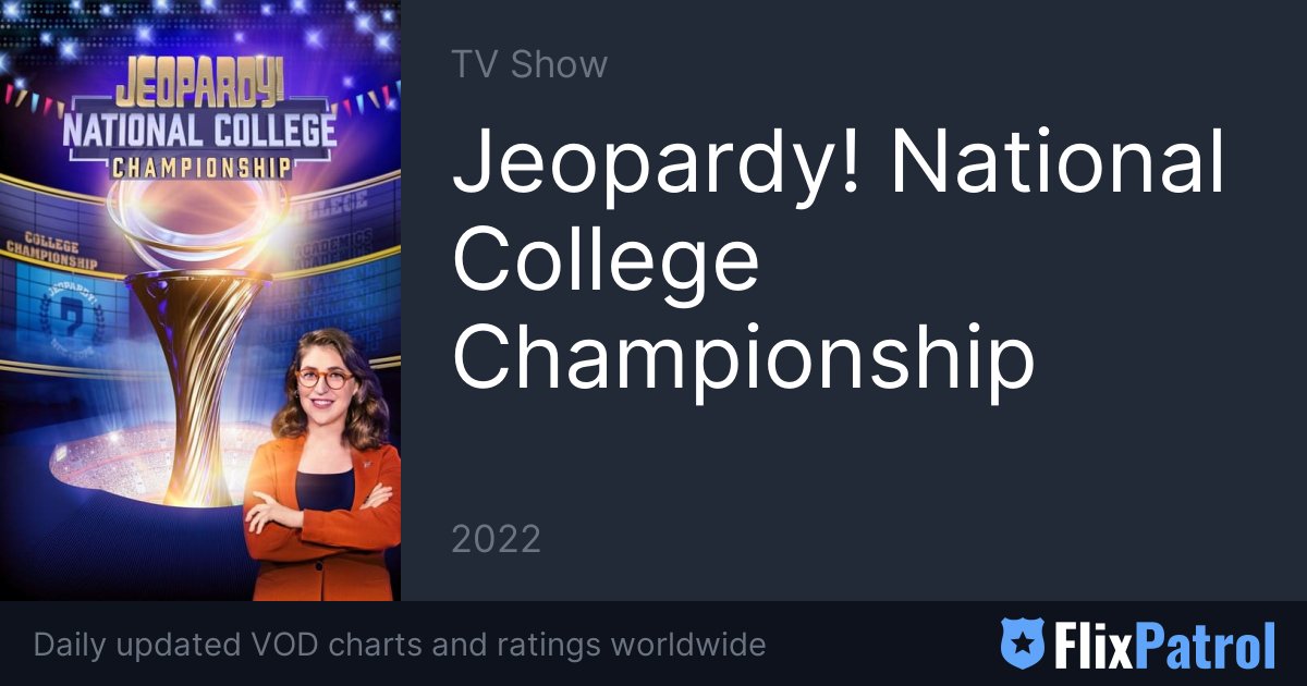 Jeopardy! National College Championship • FlixPatrol
