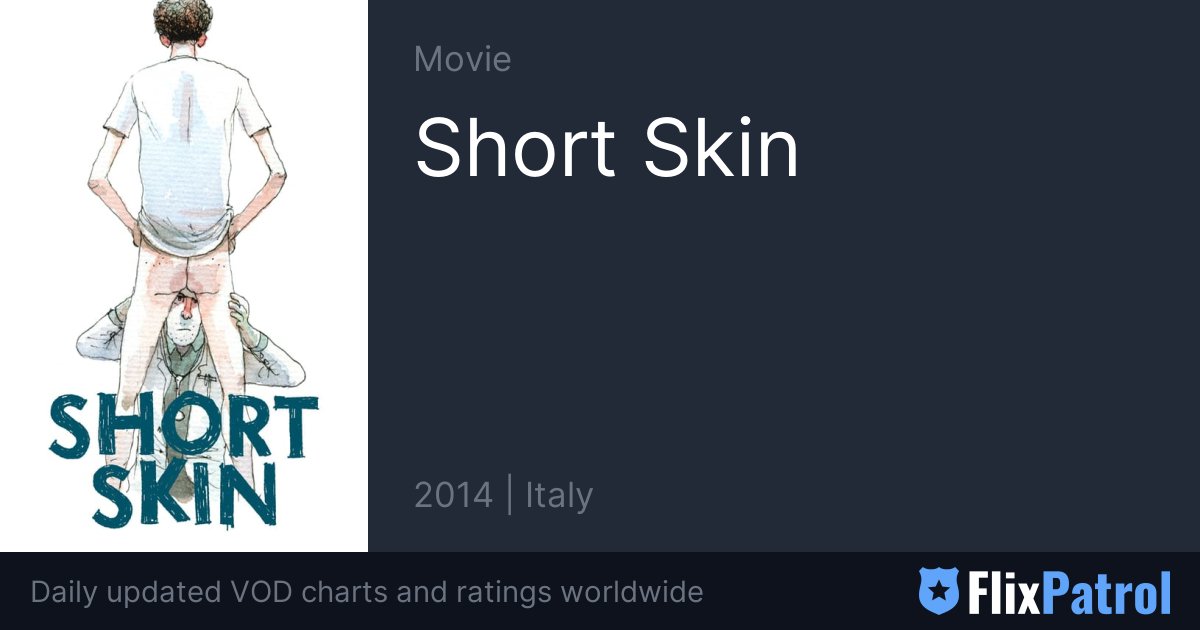 Short Skin Similar Movies • FlixPatrol