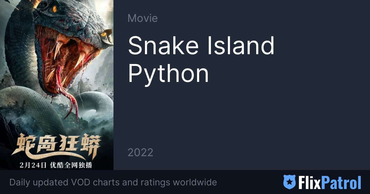Snake Island Python (2022)- MyDramaList