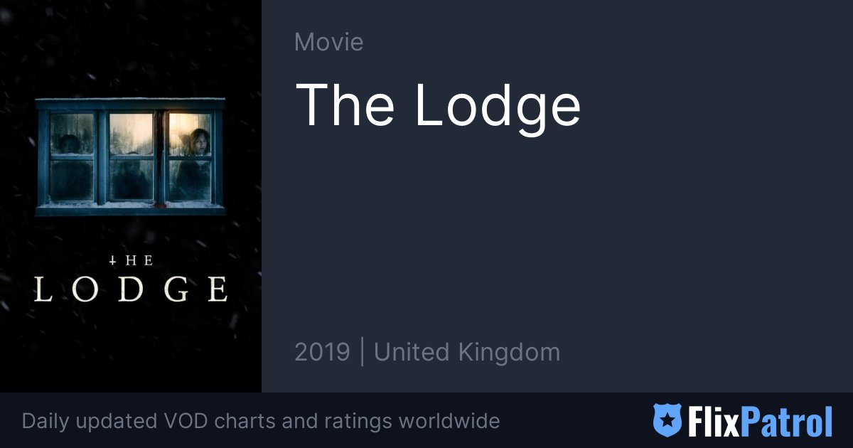 The Lodge • FlixPatrol