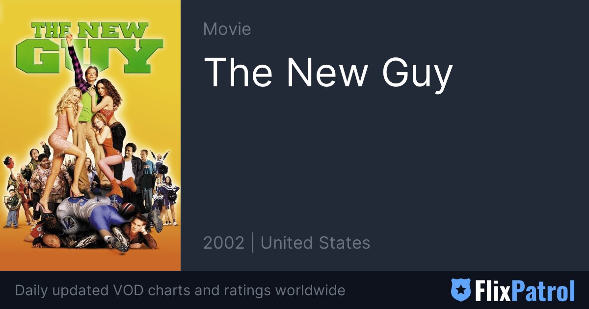 The New Guy Similar Movies • FlixPatrol