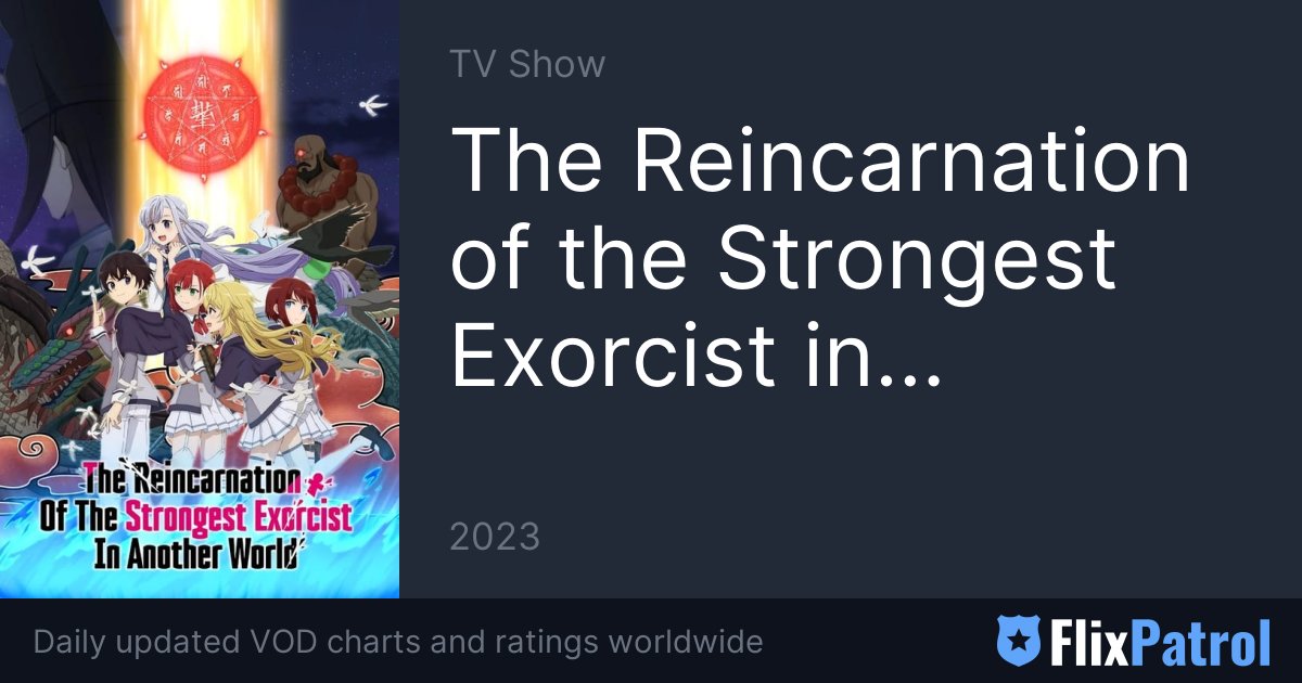 The Reincarnation of the Strongest Exorcist in Another World (TV