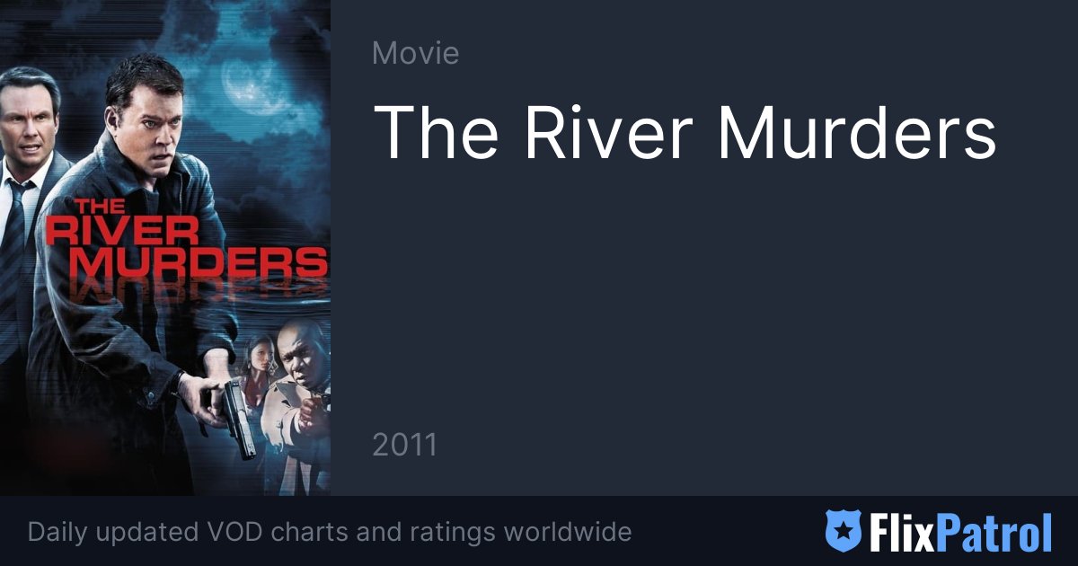 The River Murders Flixpatrol