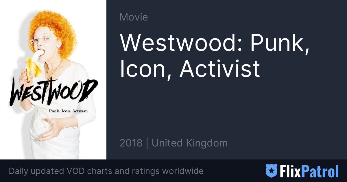 Westwood Punk Icon Activist • Flixpatrol