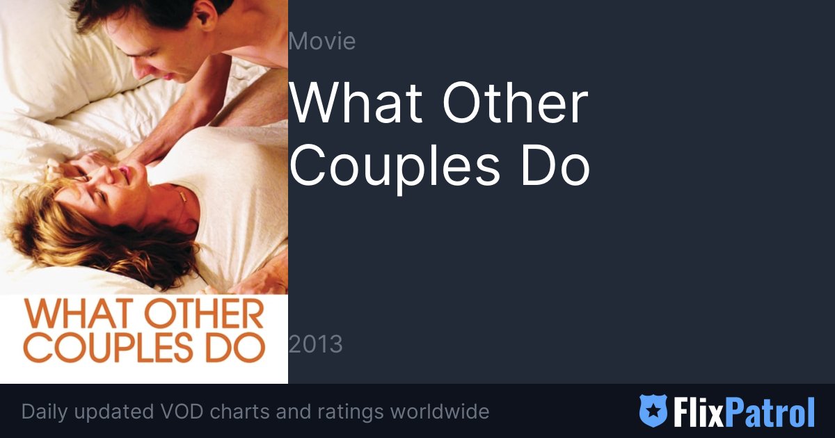 What Other Couples Do • FlixPatrol